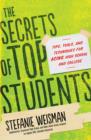 Image for Secrets of Top Students: Tips, Tools, and Techniques for Acing High School and College