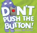Image for Don&#39;t Push the Button!