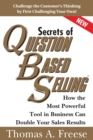 Image for Secrets of question-based selling