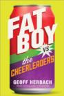 Image for Fat Boy vs. the Cheerleaders
