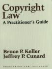 Image for Copyright Law : A Practitioner&#39;s Guide