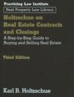 Image for Holtzchue on Real Estate Contracts and Closings : A Step-by-Step Guide to Buying and Selling Real Estate