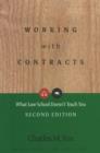 Image for Working with Contracts : What Law School Doesn&#39;t Teach You
