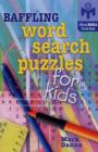 Image for Baffling Word Search Puzzles for Kids