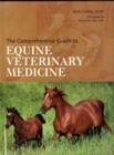 Image for The Comprehensive Guide to Equine Veterinary Medicine