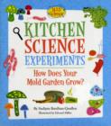 Image for Kitchen science experiments  : how does your mould garden grow?