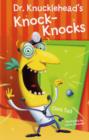 Image for Dr. Knucklehead&#39;s Knock-knocks