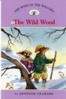 Image for The wild wood : No. 3 : Wild Wood