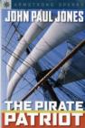 Image for John Paul Jones  : the pirate patriot