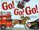 Image for Go! Go! Go!  : more than 70 flaps to uncover &amp; discover!