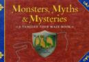 Image for Monsters, Myths and Mysteries