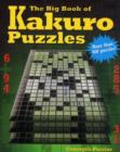 Image for The Big Book of Kakuro Puzzles