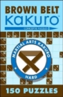Image for Brown Belt Kakuro : 150 Puzzles