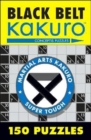 Image for Black Belt Kakuro : 150 Puzzles