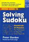 Image for Mensa Guide to Solving Sudoku : Hundreds of Puzzles and Techniques to Help You Crack Them All