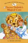 Image for Doctor Dolittle&#39;s magical cure : No. 4 : Doctor Dolittle&#39;s Magical Cure