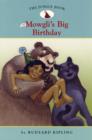 Image for Mowgli&#39;s big birthday : No. 3 : Mowgli&#39;s Big Birthday