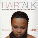 Image for Hairtalk  : stylish braids from African roots