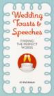Image for Wedding toasts &amp; speeches  : finding the perfect words