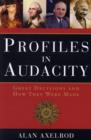 Image for Profiles in Audacity : Great Decisions and How They Were Made
