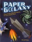 Image for Paper galaxy  : out-of-this-world projects to cut, fold &amp; paste