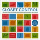 Image for Closet control  : the ultimate guide to revitalizing your wardrobe and revolutionizing the way you store it