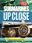 Image for Submarines Up Close