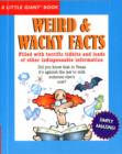 Image for A Little Giant (R) Book: Weird &amp; Wacky Facts