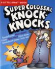 Image for A Little Giant (R) Book: Super Colossal Knock-Knocks