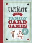 Image for The Ultimate Book of Family Card Games