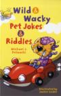 Image for Wild and Wacky Pet Jokes and Riddles