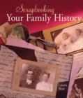 Image for Scrapbooking Your Family History