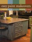 Image for Easy Paint Makeovers : Crackling, Leafing, Sponging, Antiquing and More