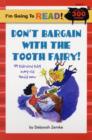 Image for Don&#39;t bargain with the tooth fairy!  : 44 ridiculous rules every kid should know : Level 4