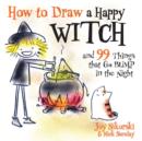 Image for How to Draw a Happy Witch and 99 Things That Go Bump in the Night