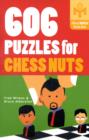 Image for 606 Puzzles for Chess Nuts