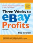 Image for Three Weeks to EBay  Profits : Go from Beginner to Successful Seller in Less Than a Month