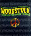 Image for Woodstock  : three days that rocked the world