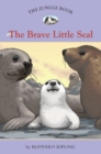 Image for The Jungle Book : No. 6 : Brave Little Seal