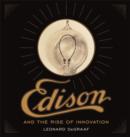 Image for Edison and the Rise of Innovation