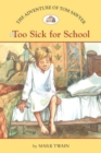 Image for The Adventures of Tom Sawyer : No. 5 : Too Sick for School