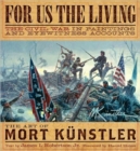 Image for For us the living  : the Civil War in paintings and eyewitness accounts