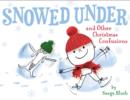 Image for Snowed under and other Christmas confusions