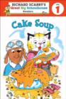 Image for Richard Scarry&#39;s Readers (Level 1): Cake Soup