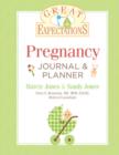 Image for Great Expectations: Pregnancy Journal &amp; Planner, Revised Edition