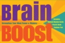 Image for Brain boost  : strengthen your mind, power &amp; memory