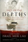 Image for Out of the depths  : the story of a child of Buchenwald who returned home at last