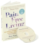 Image for Pain free living  : the egoscue method for strength, harmony, and happiness