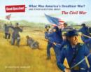 Image for What was America&#39;s deadliest war? and other questions about the Civil War