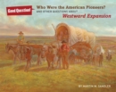 Image for Who were the American pioneers? and other questions about Westward expansion